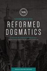 Reformed Dogmatics (Single Volume Edition) - Geerhardus J. Vos - 9781683594192