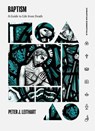 Baptism - Peter J. Leithart - 9781683594642