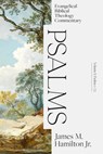 Psalms Volume I: Evangelical Biblical Theology Com mentary - James M. Jr. Hamilton - 9781683595694