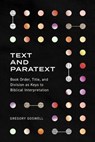 Text and Paratext - Gregory Goswell - 9781683596127