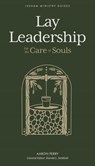 Lay Leadership - Aaron Perry ; Harold L. Senkbeil - 9781683597797