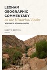 Lexham Geographic Commentary on the Historical Books, Volume 1 - Barry J. Beitzel - 9781683597919