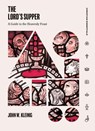 The Lord's Supper - John W. Kleinig - 9781683597971