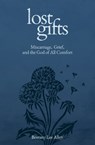 Lost Gifts - Brittany Lee Allen - 9781683597988