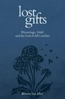 Lost Gifts - Brittany Lee Allen - 9781683597995