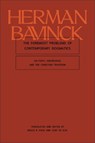 The Foremost Problems of Contemporary Dogmatics - Herman Bavinck - 9781683598084