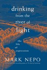 Drinking from the River of Light - Mark Nepo - 9781683642305