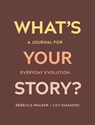 What's Your Story? - Rebecca Walker ; Lily Diamond - 9781683643609