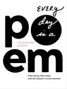 Every Day Is a Poem - Jacqueline Suskin - 9781683644859