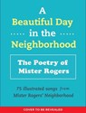 A Beautiful Day in the Neighborhood - Fred Rogers - 9781683691136