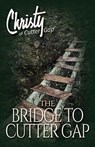 The Bridge to Cutter Gap - Catherine Marshall ; C. Archer - 9781683701576