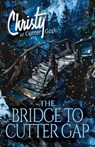 The Bridge to Cutter Gap - Catherine Marshall ; C. Archer - 9781683701576
