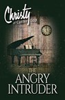 The Angry Intruder - Catherine Marshall ; C. Archer - 9781683701613