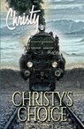 Christy's Choice - Catherine Marshall - 9781683701781