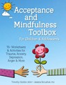Acceptance and Mindfulness Toolbox for Children and Adolescents - Gordon Timothy Gordon ; Borushok Jessica Borushok - 9781683732235
