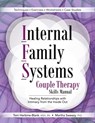 Internal Family Systems Couple Therapy Skills Manual - Toni Herbine-Blank ; Martha Sweezy - 9781683733676