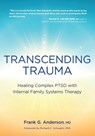 Transcending Trauma - Frank Anderson - 9781683733973
