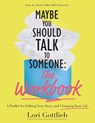 Maybe You Should Talk to Someone - Gottlieb Lori Gottlieb - 9781683734352