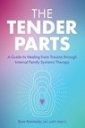 The Tender Parts - Ilyse Kennedy - 9781683735540