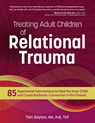 Treating Adult Children of Relational Trauma - Tian Dayton - 9781683735700