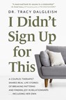 I Didn't Sign Up for This - Tracy Dalgleish - 9781683736622