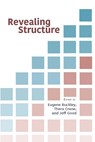 Revealing Structure - Eugene Buckley ; Thera Crane ; Jeff Good - 9781684000302