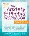 The Anxiety and Phobia Workbook - Edmund J. Bourne - 9781684034833