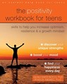 The Positivity Workbook for Teens - Goali Saedi Bocci ; Ryan M Niemiec - 9781684036028