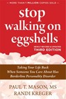 Stop Walking on Eggshells - Paul T. Mason ; Randi Kreger - 9781684036899