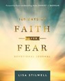 100 Days of Faith Over Fear - Lisa Stilwell - 9781684086184