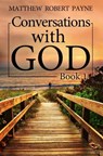 Conversations with God - Matthew Robert Payne - 9781684110438