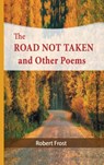 The Road Not Taken and Other Poems - Robert Frost - 9781684112210