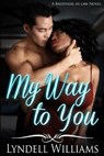 My Way to You - WILLIAMS,  Lyndell - 9781684116478