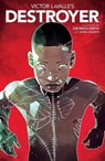 Victor LaValle's Destroyer - Victor LaValle - 9781684150557