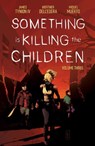 Something is Killing the Children Vol. 3 - James Tynion IV - 9781684157075