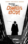 Regarding the Matter of Oswald's Body - Christopher Cantwell - 9781684158454