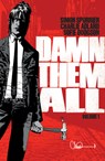 Damn Them All Vol. 1 - Si Spurrier - 9781684159116