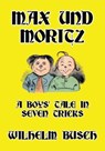 Max und Moritz - BUSCH,  Wilhelm - 9781684185917
