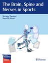 The Brain, Spine and Nerves in Sports - Nicholas Theodore ; Russell Lonser - 9781684201143
