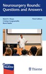 Neurosurgery Rounds: Questions and Answers - Mark R. Shaya ; Cristian Gragnaniello ; Remi Nader - 9781684206308