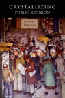 Crystallizing Public Opinion - Edward Bernays - 9781684222360