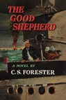 The Good Shepherd - C. S. Forester - 9781684226825