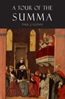 A Tour of the Summa - Paul J. Glenn ; Thomas Aquinas - 9781684226887