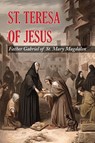 St. Teresa of Jesus - Father Gabriel of St Mary Magdalen - 9781684228669