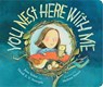 You Nest Here with Me - Jane Yolen ; Heidi E.Y. Stemple - 9781684373710