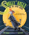 Smelly Kelly and His Super Senses: How James Kelly's Nose Saved the New York City Subway - Beth Anderson - 9781684373994