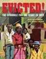 Evicted!: The Struggle for the Right to Vote - Alice Faye Duncan - 9781684379798