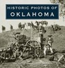 Historic Photos of Oklahoma - Larry Johnson - 9781684420711