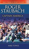 Roger Staubach - Mike Towle - 9781684422500