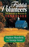 Faithful Volunteers - Stephen Mansfield ; George E. Grant - 9781684423989